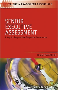 Senior Executive Assessment: A Key to Responsible Corporate Governance