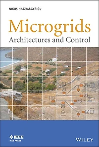 Microgrids: Architectures and Control