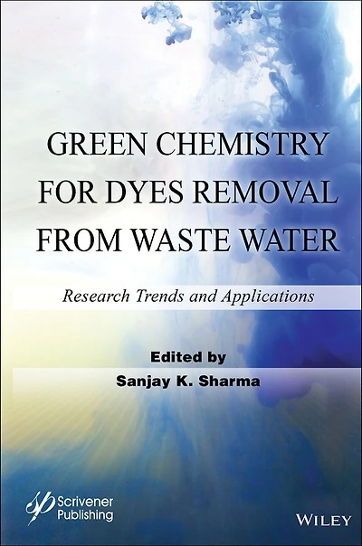 Green Chemistry for Dyes Removal from Waste Water: Research Trends and Applications