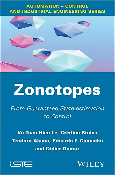 Zonotopes: From Guaranteed State-estimation to Control