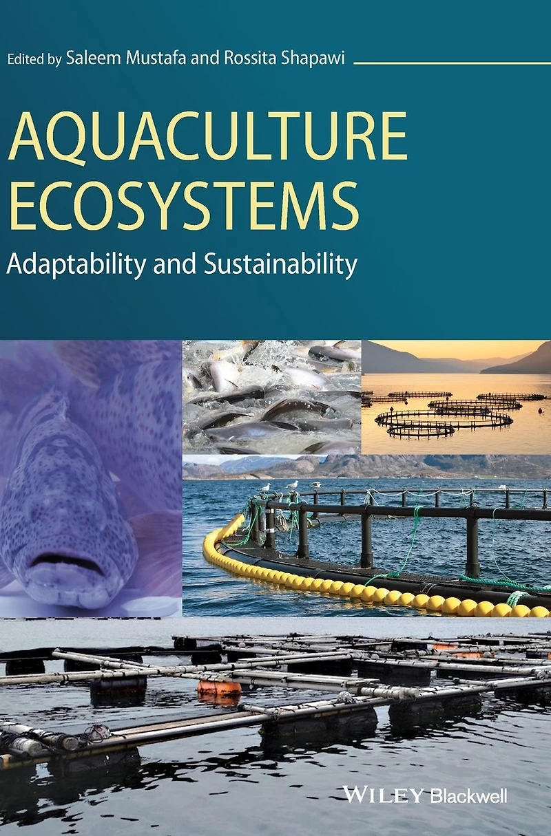 Aquaculture Ecosystems: Adaptability and Sustainability