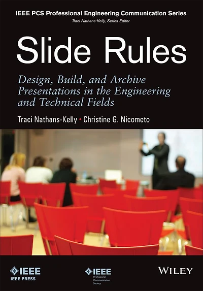 Slide Rules: Design, Build, and Archive Presentations the Engineering Technical Fields
