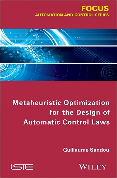 Metaheuristic Optimization for the Design of Automatic Control Laws