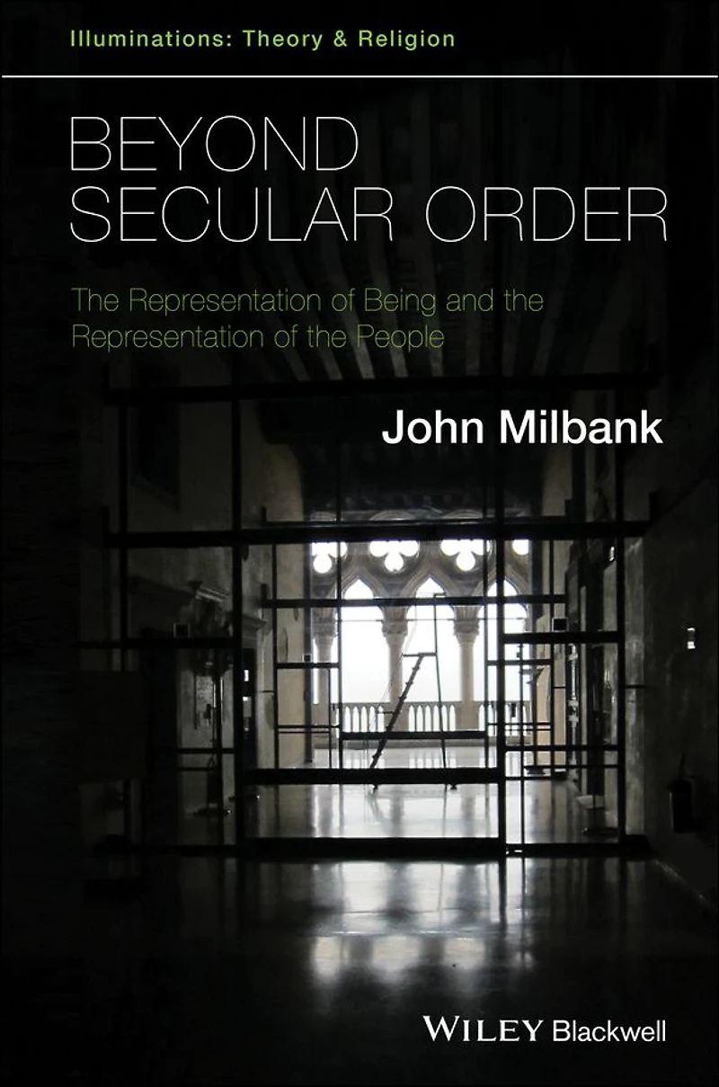 Beyond Secular Order: the Representation of Being and People