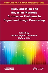 Regularization and Bayesian Methods for Inverse Problems Signal Image Processing