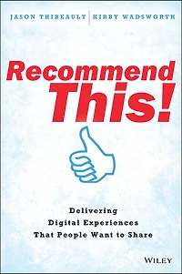 Recommend This! Delivering Digital Experiences that People Want to Share