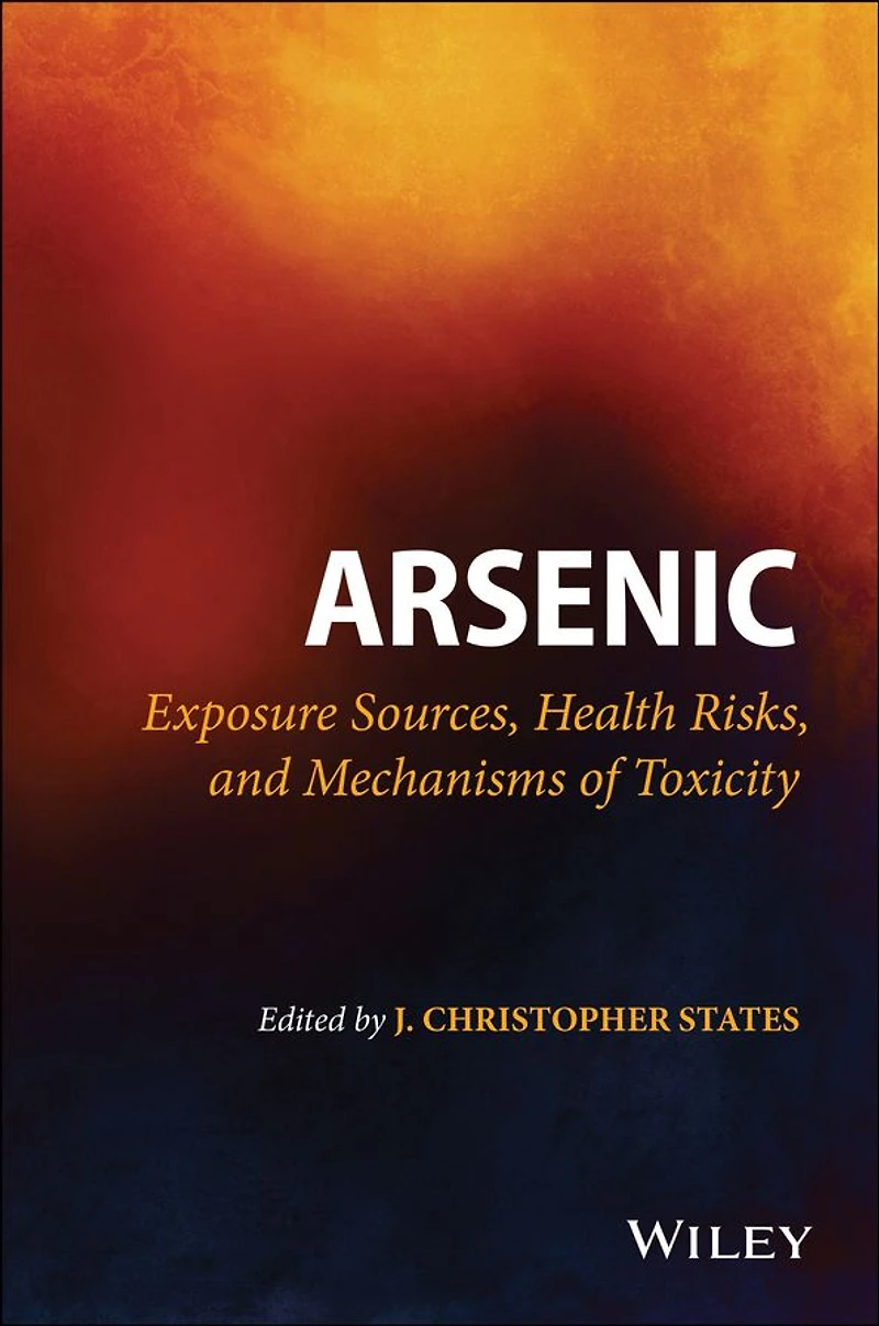 Arsenic: Exposure Sources, Health Risks, and Mechanisms of Toxicity