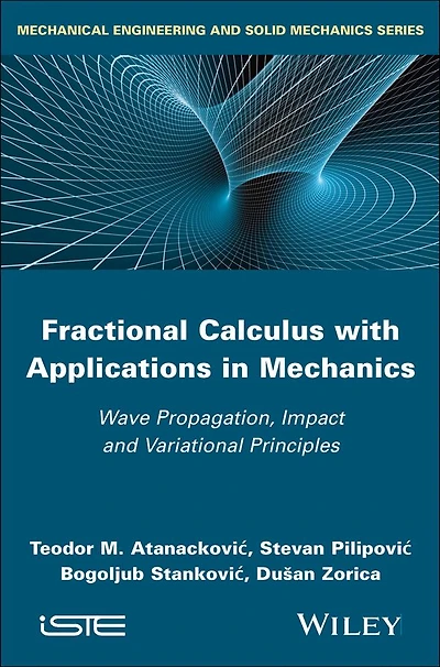 Fractional Calculus with Applications Mechanics: Wave Propagation, Impact and Variational Principles
