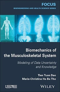 Biomechanics of the Musculoskeletal System: Modeling Data Uncertainty and Knowledge