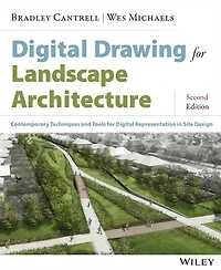 Digital Drawing for Landscape Architecture: Contemporary Techniques and Tools Representation Site Design