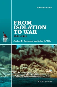 From Isolation to War: 1931 - 1941
