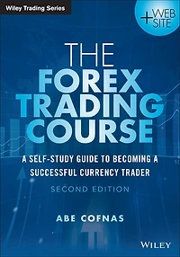The Forex Trading Course: a Self-Study Guide to Becoming Successful Currency Trader