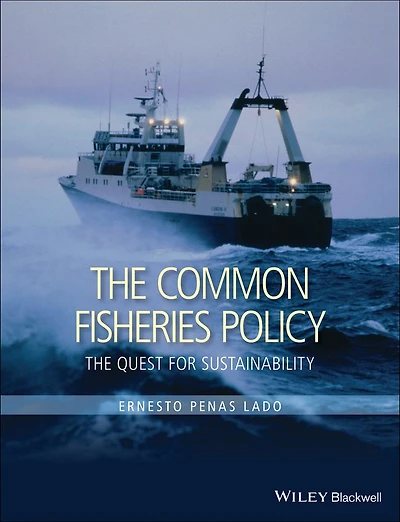 The Common Fisheries Policy: Quest for Sustainability