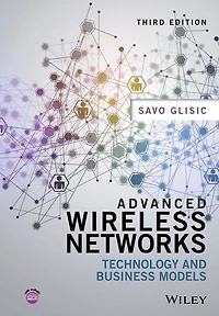 Advanced Wireless Networks: Technology and Business Models