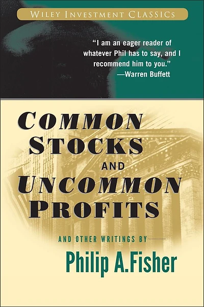 Common Stocks and Uncommon Profits Other Writings