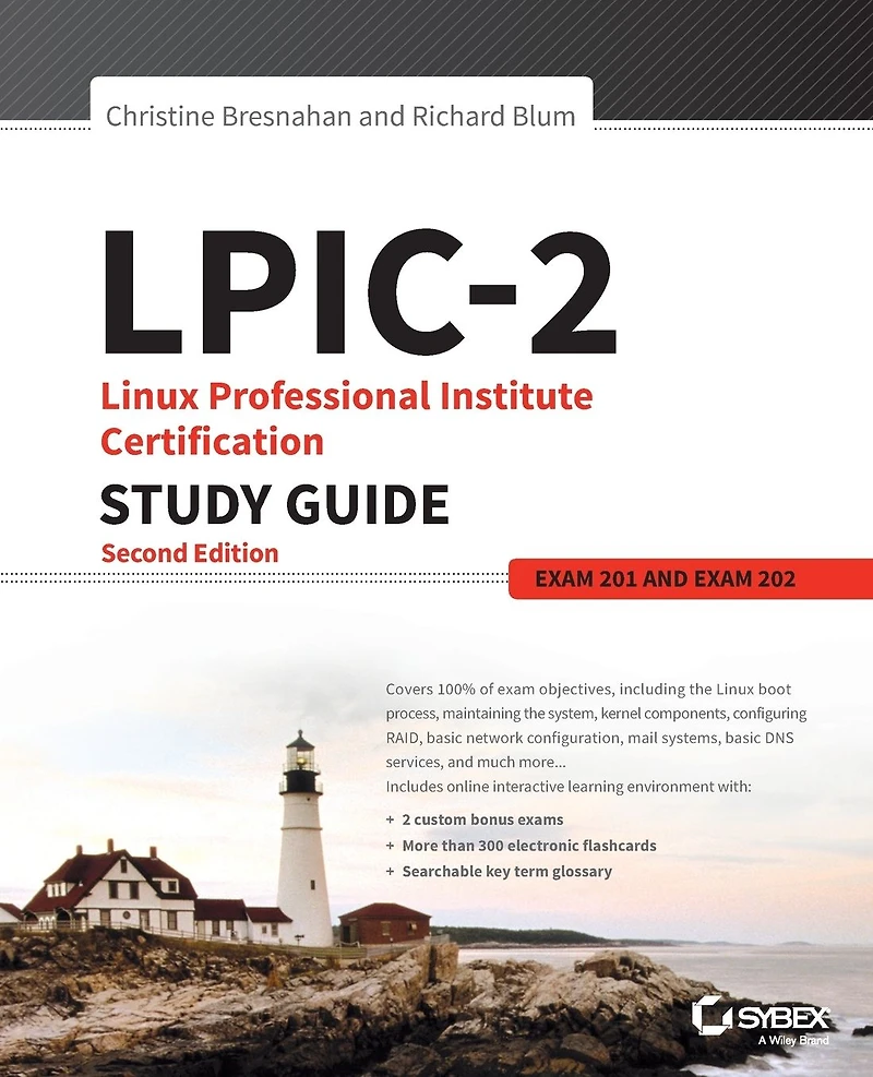 LPIC-2: Linux Professional Institute Certification Study Guide: Exam 201 and 202