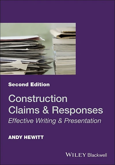 Construction Claims and Responses: Effective Writing Presentation