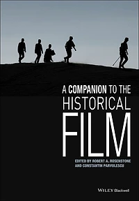 A Companion to the Historical Film