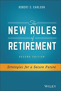 The New Rules of Retirement: Strategies for a Secure Future