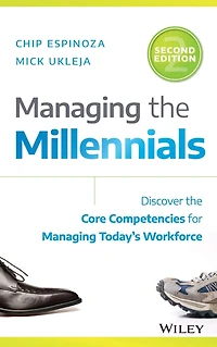 Managing the Millennials: Discover Core Competencies for Today's Workforce