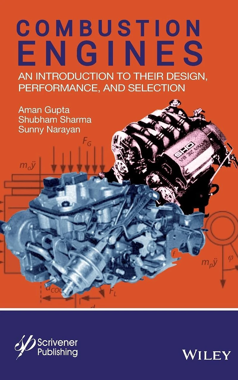 Combustion Engines: An Introduction to Their Design, Performance, and Selection