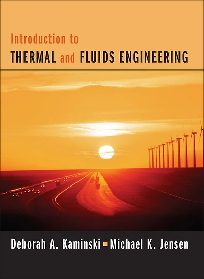 Introduction to Thermal and Fluids Engineering