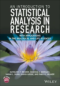 An Introduction to Statistical Analysis Research: With Applications the Biological and Life Sciences