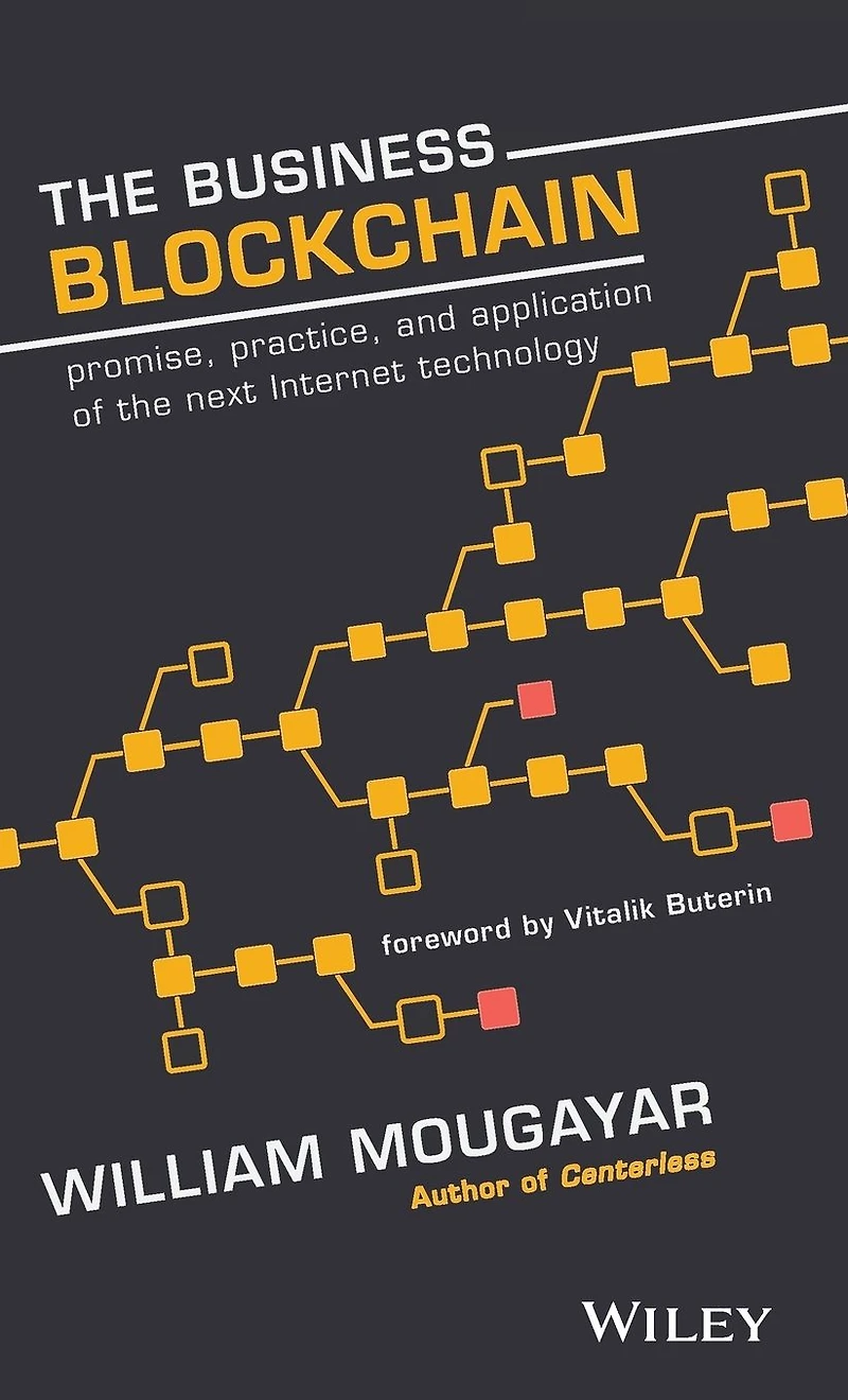 the Business Blockchain: Promise, Practice, and Application of Next Internet Technology