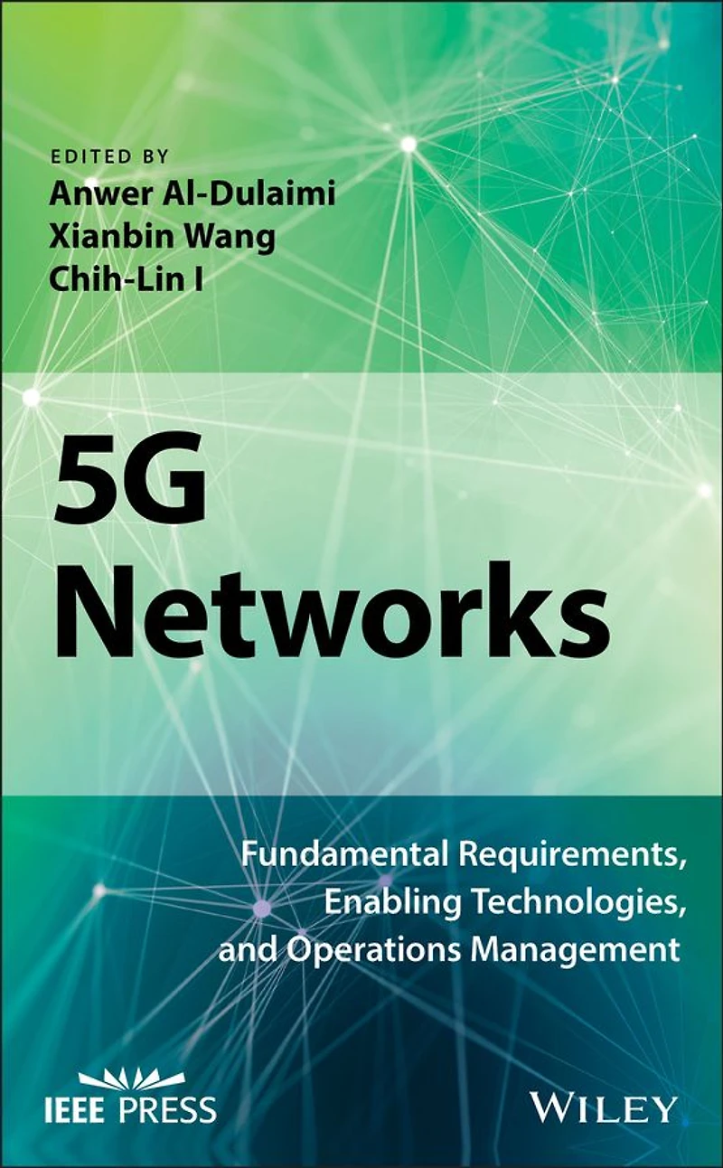 5G Networks: Fundamental Requirements, Enabling Technologies, and Operations Management