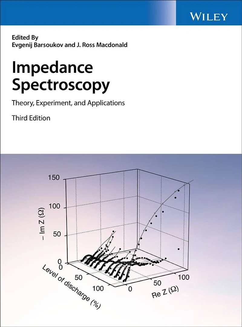 Impedance Spectroscopy: Theory, Experiment, and Applications