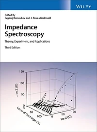 Impedance Spectroscopy: Theory, Experiment, and Applications