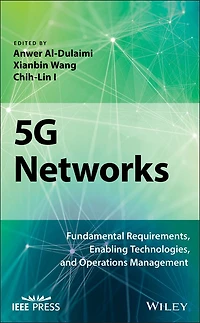 5G Networks: Fundamental Requirements, Enabling Technologies, and Operations Management
