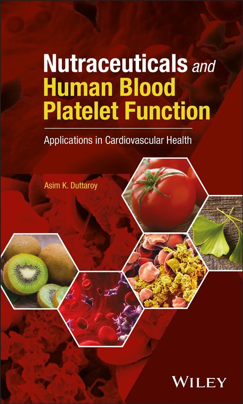Nutraceuticals and Human Blood Platelet Function: Applications Cardiovascular Health