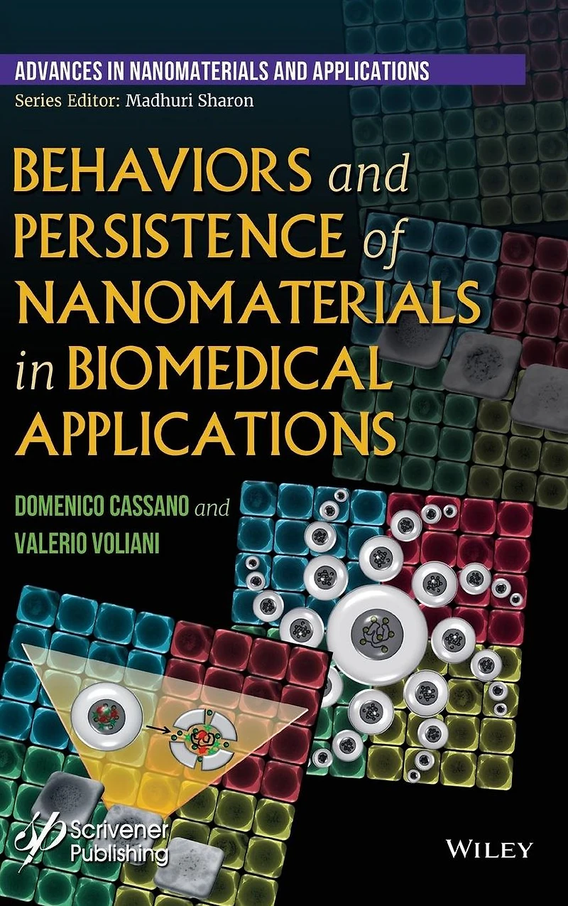Behaviors and Persistence of Nanomaterials Biomedical Applications
