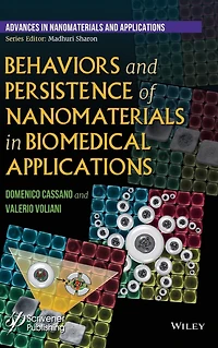 Behaviors and Persistence of Nanomaterials Biomedical Applications