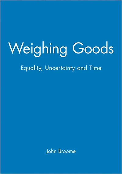 Weighing Goods: Equality, Uncertainty and Time