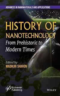 History of Nanotechnology: From Prehistoric to Modern Times
