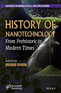 History of Nanotechnology: From Prehistoric to Modern Times