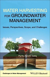 Water Harvesting for Groundwater Management: Issues, Perspectives, Scope, and Challenges