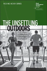 The Unsettling Outdoors: Environmental Estrangement Everyday Life