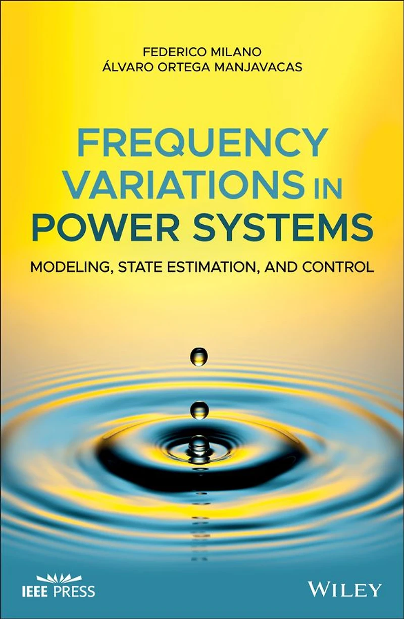 Frequency Variations Power Systems: Modeling, State Estimation, and Control