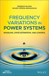 Frequency Variations Power Systems: Modeling, State Estimation, and Control