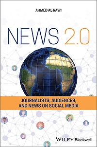 News 2.0: Journalists, Audiences and on Social Media