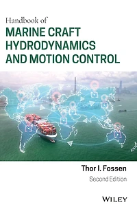 Handbook of Marine Craft Hydrodynamics and Motion Control