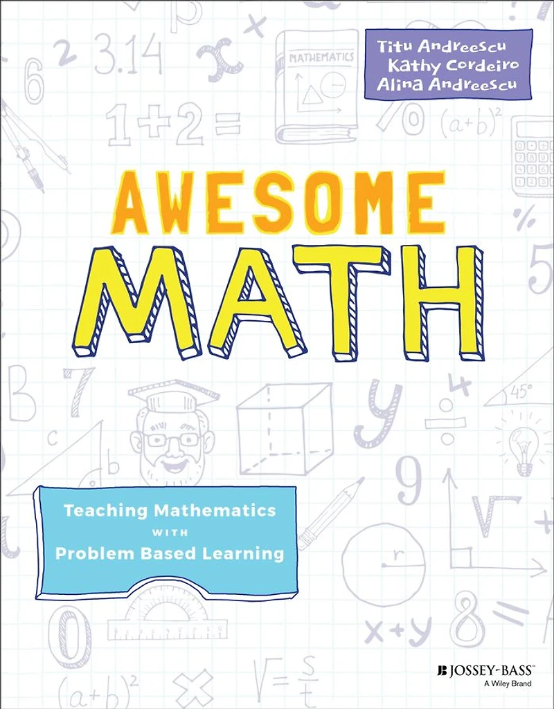 Awesome Math: Teaching Mathematics with Problem Based Learning