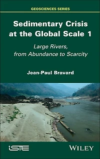Sedimentary Crisis at the Global Scale 1: Large Rivers, From Abundance to Scarcity