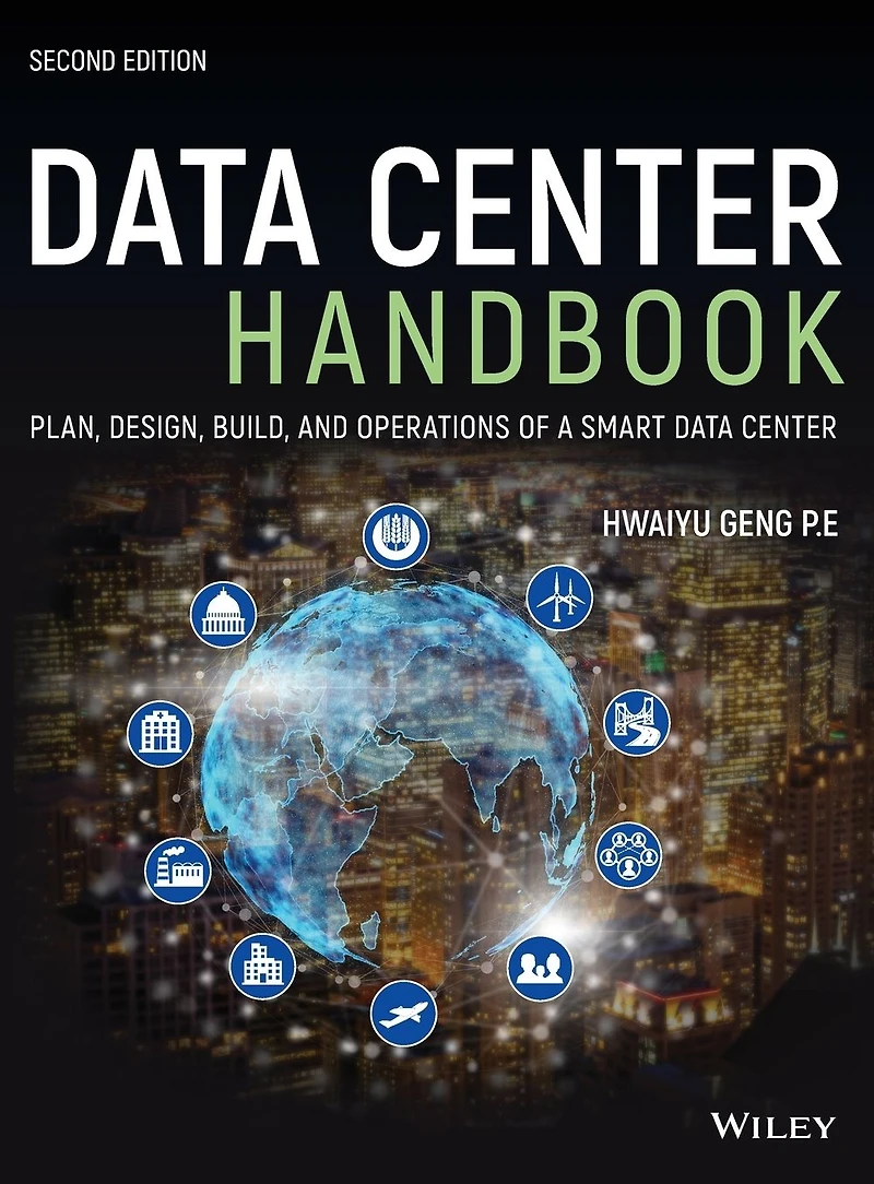 Data Center Handbook: Plan, Design, Build, and Operations of a Smart