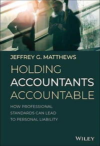 Holding Accountants Accountable: How Professional Standards Can Lead to Personal Liability