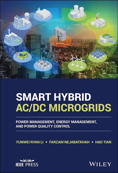 Smart Hybrid AC/DC Microgrids: Power Management, Energy and Quality Control