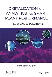 Digitalization and Analytics for Smart Plant Performance: Theory Applications